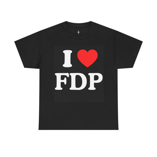 T-Shirt I LOVE FDP