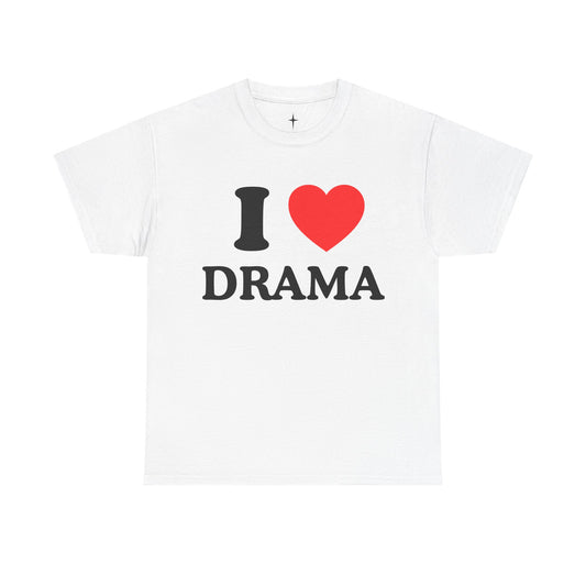 T-Shirt I LOVE DRAMA