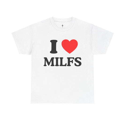 T-Shirt I LOVE MILFS